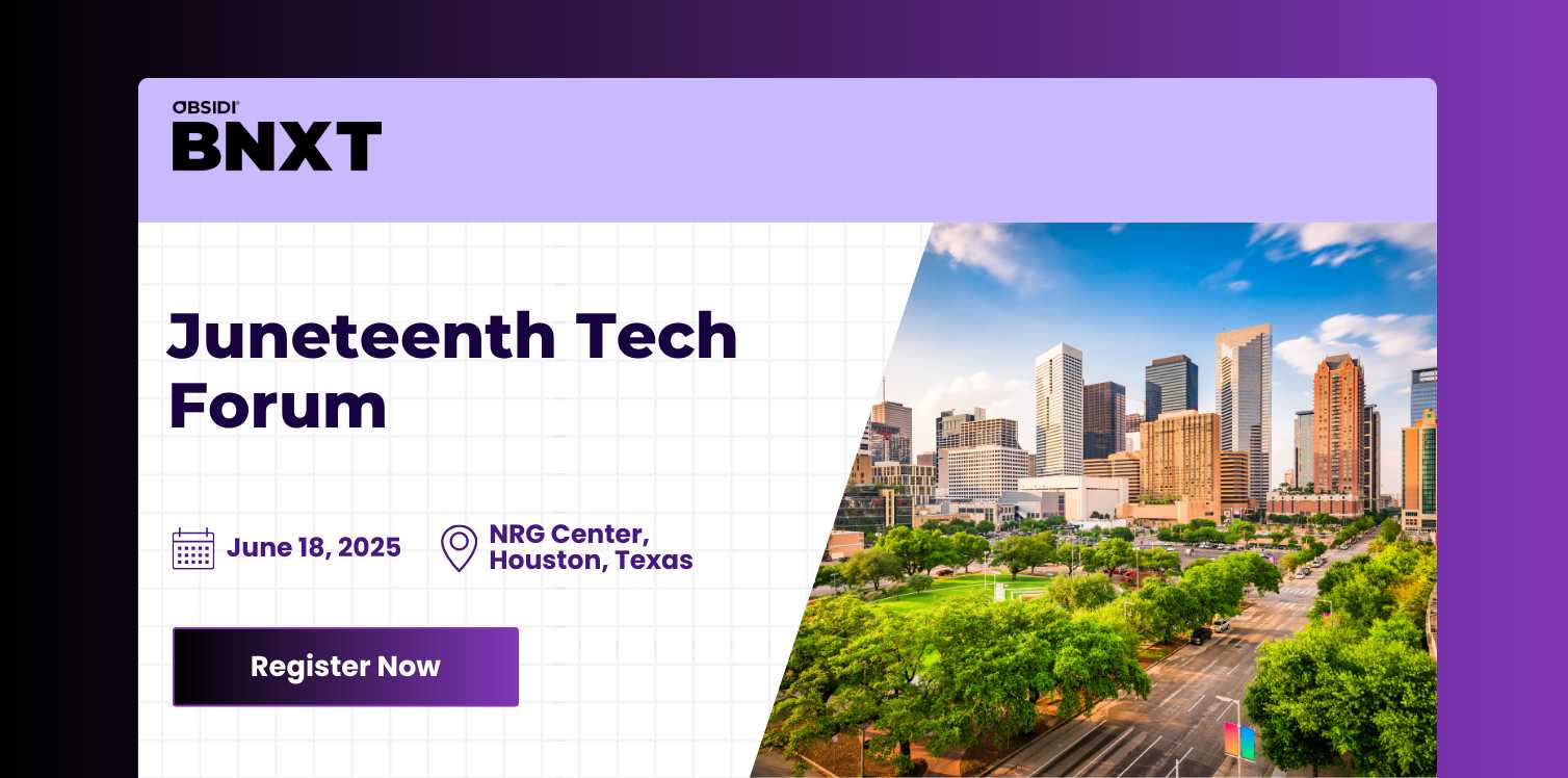 2025 Obsidi BNXT: Juneteenth Tech Forum